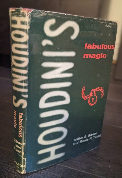 Houdini's Fabulous Magic by Walter B. Gibson and Morris N. Young