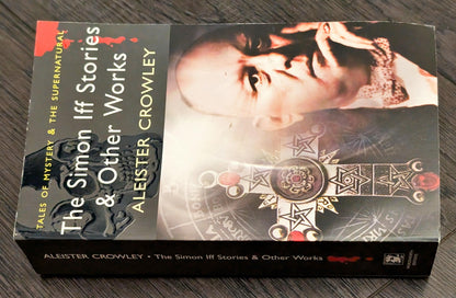 The Simon Iff Stories & Other Works by Aleister Crowley