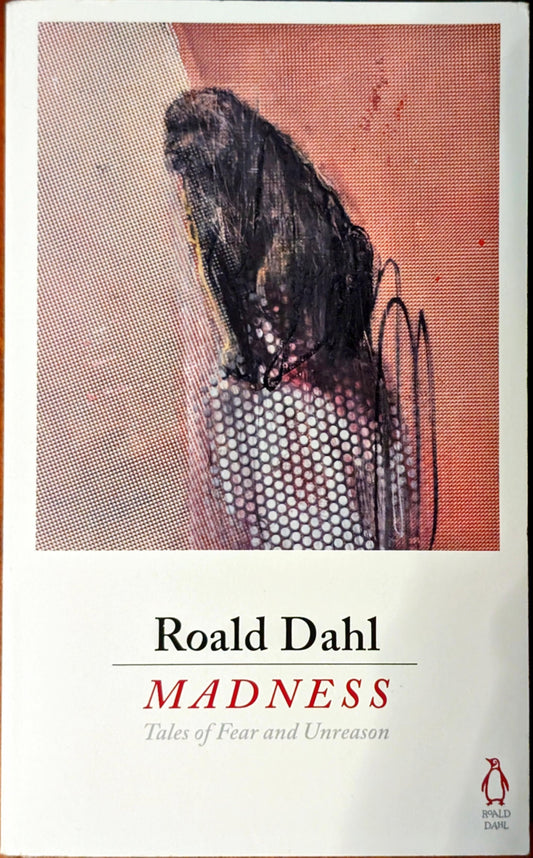 Madness by Roald Dahl