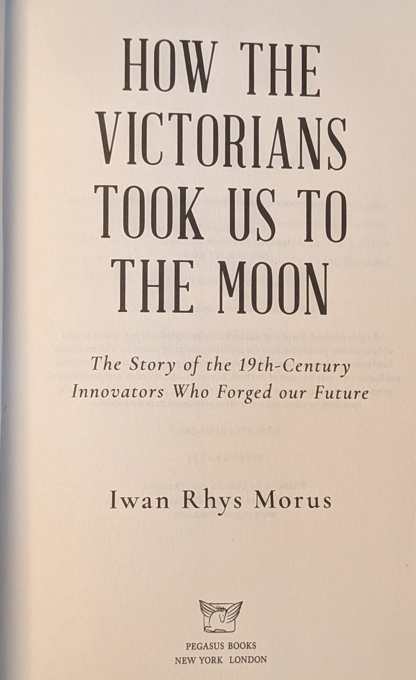 How the Victorian's Took Us to the Moon by Iwan Rhys Morus