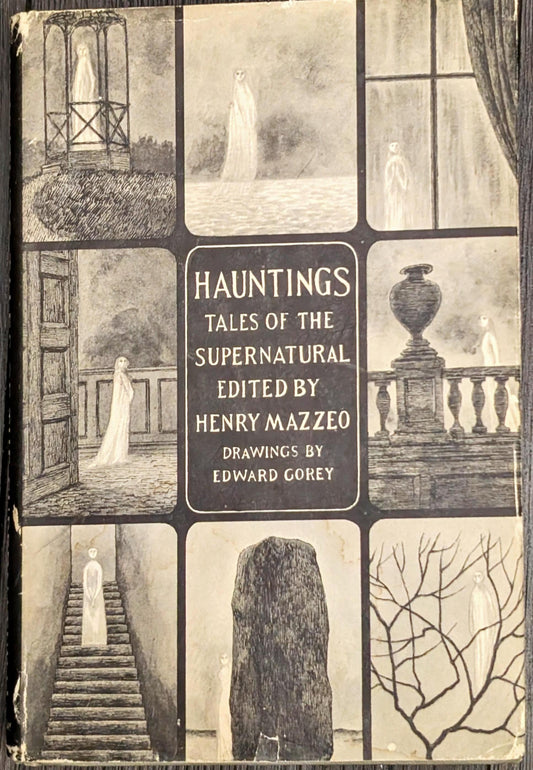 Hauntings: Tales of the Supernatural edited by Henry Mazzeo, illustrations by Edward Gorey