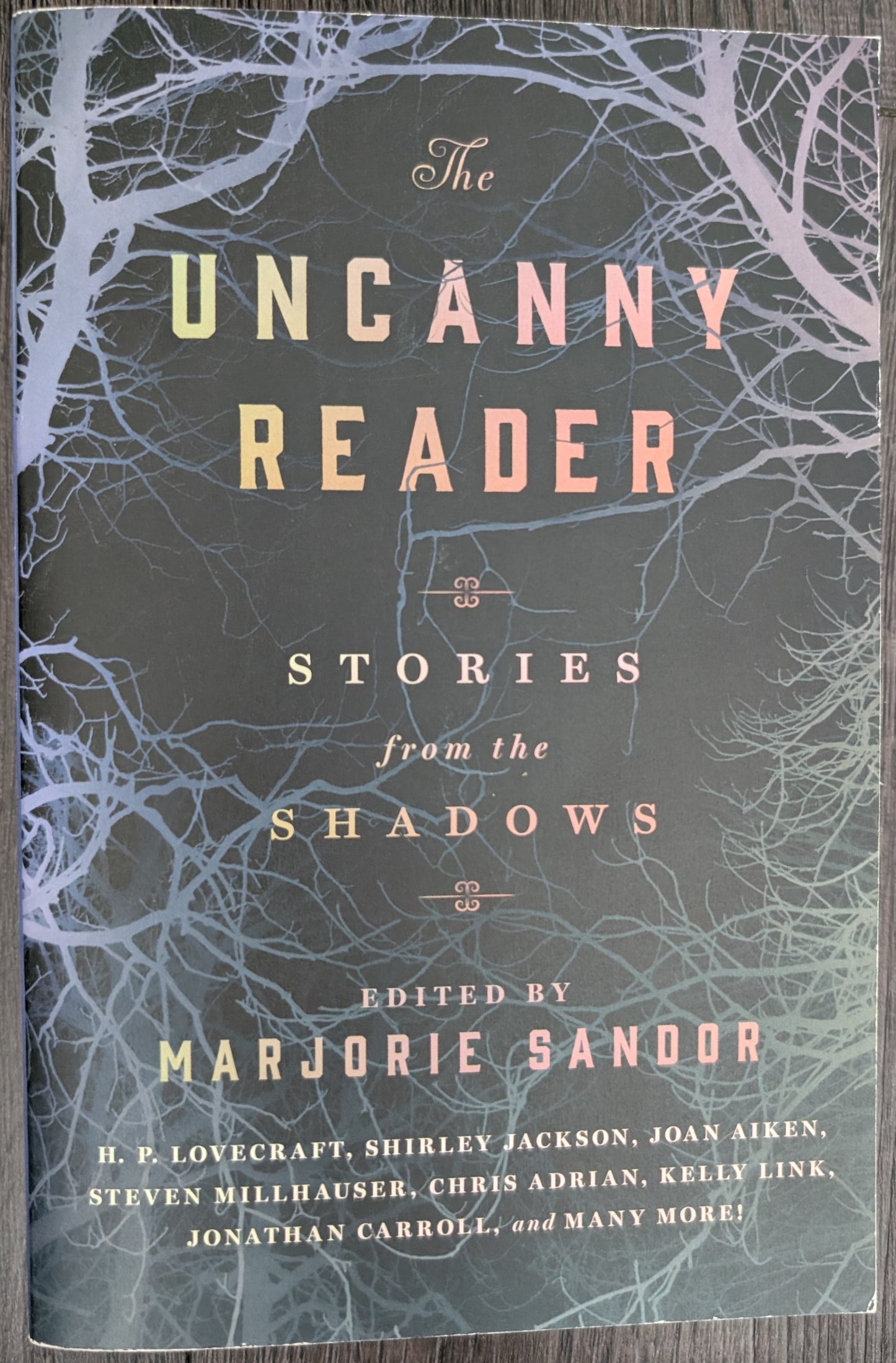 The Uncanny Reader: Stories from the Shadows edited by Marjorie Sandor