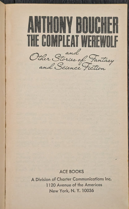 The Compleat Werewolf and Other Stories of Fantasy and Science Fiction by Anthony Boucher