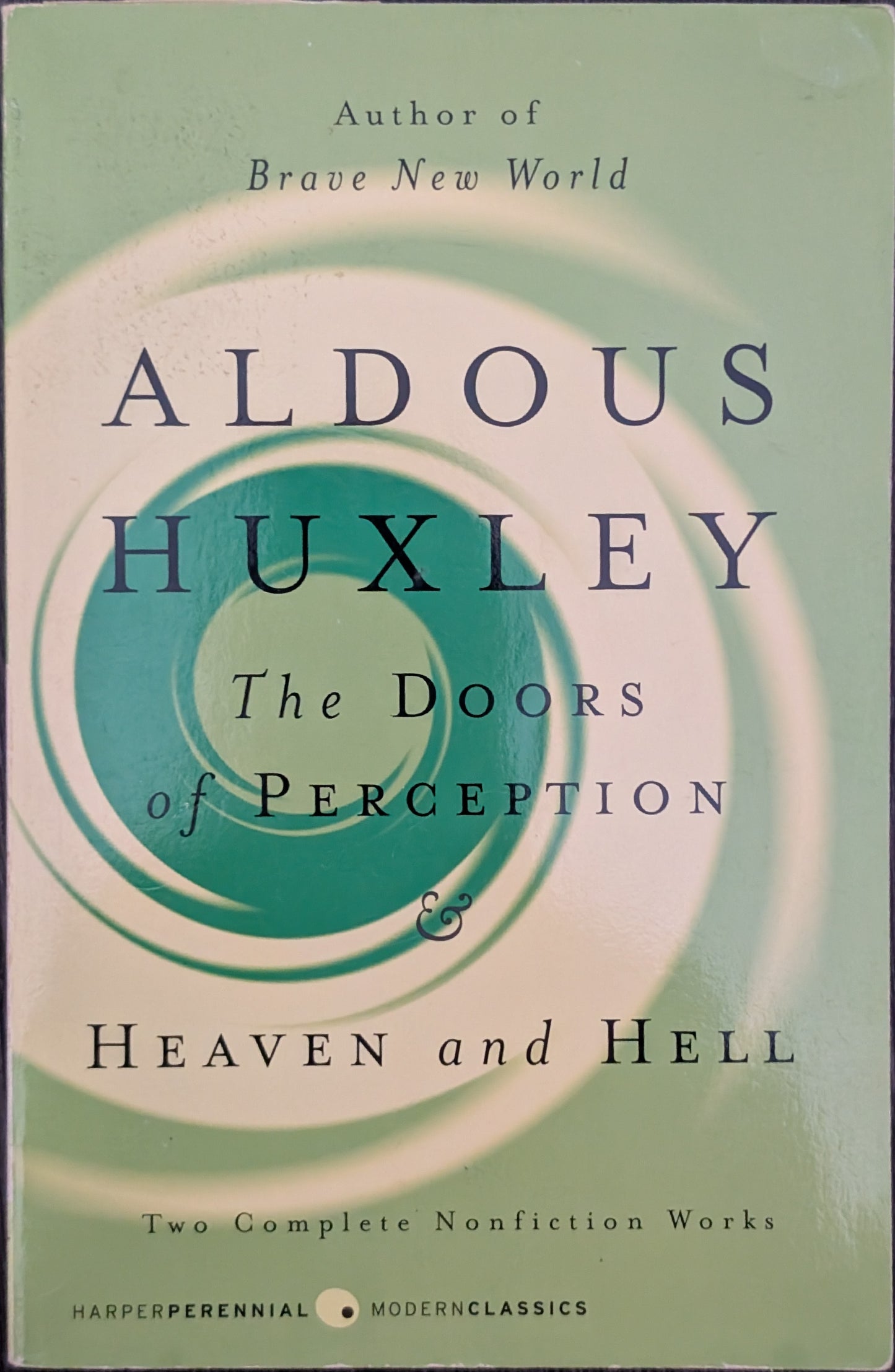 The Doors of Perception and Heaven and Hell by Aldous Huxley