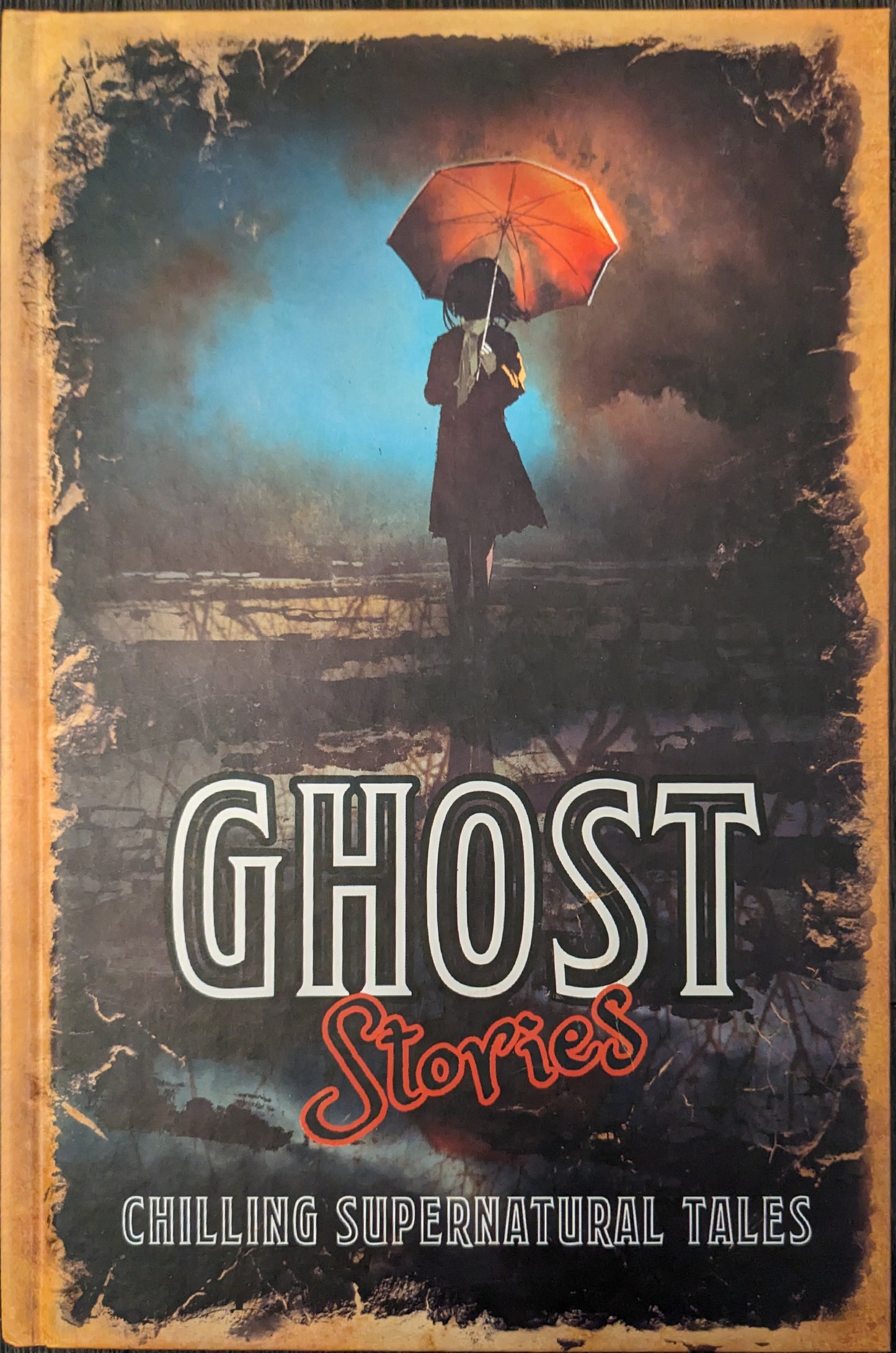 Ghost Stories Chilling Supernatural Tales Collection