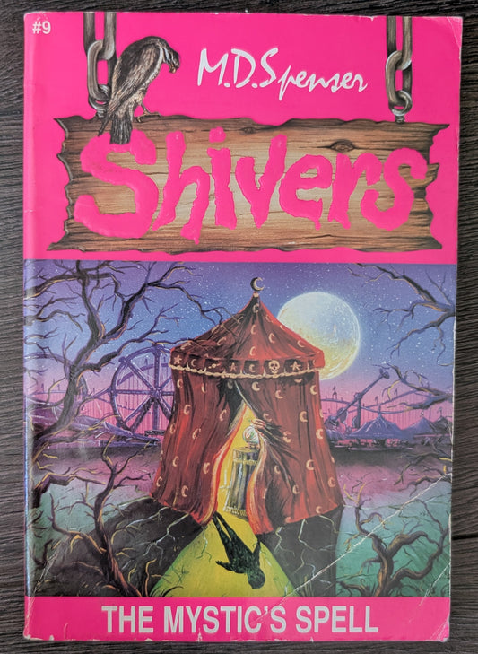 The Mystics Spell (Shivers #9) by M.D Spenser