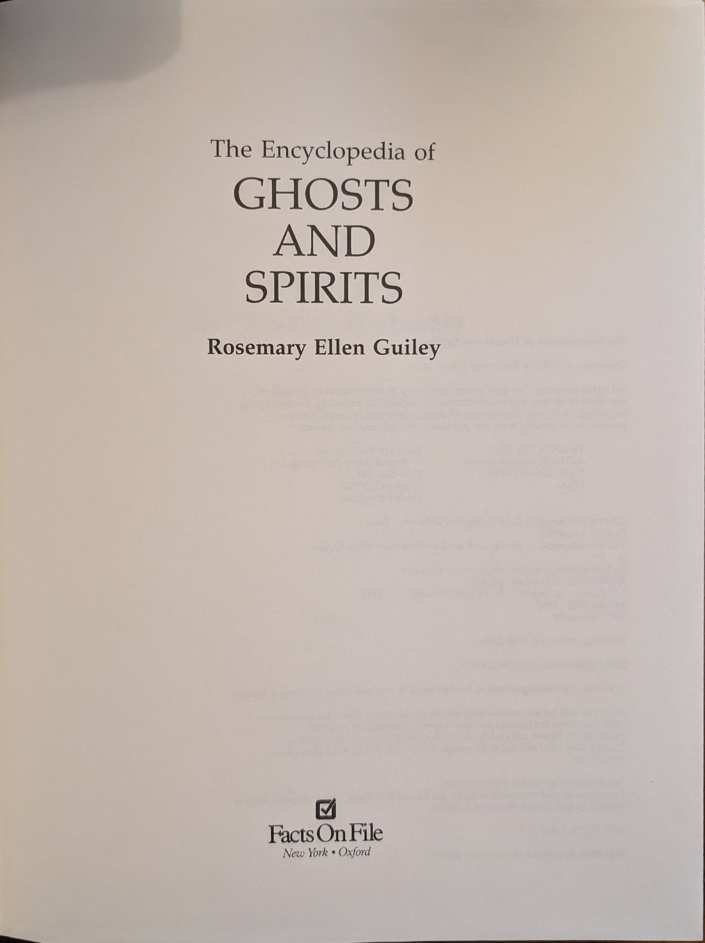 The Encyclopedia of Ghosts and Spirits by Rosemary Ellen Guiley