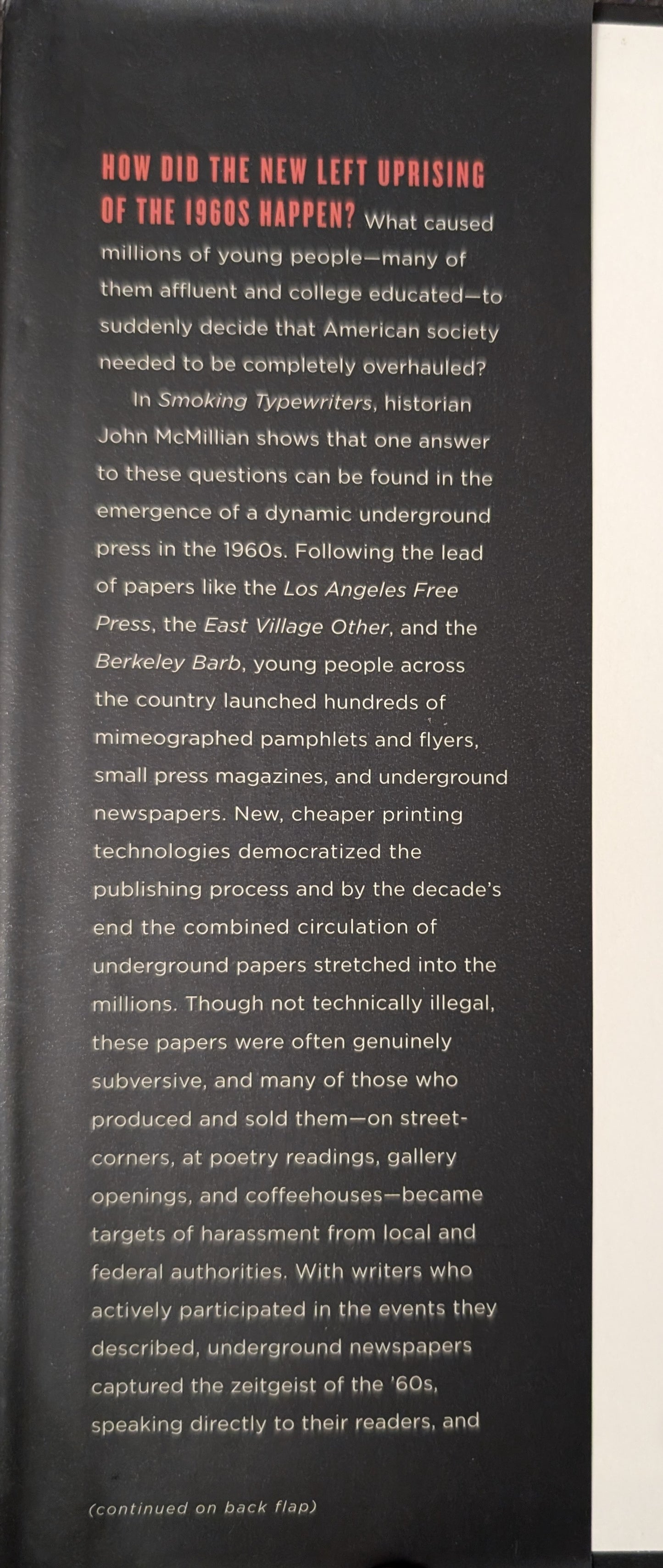 Smoking Typewriters: The Sixties Underground Press and the Rise of Alternative Media in America by John McMillan