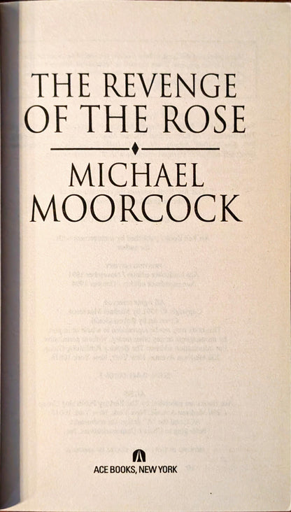 The Revenge of the Rose by Michael Moorcock