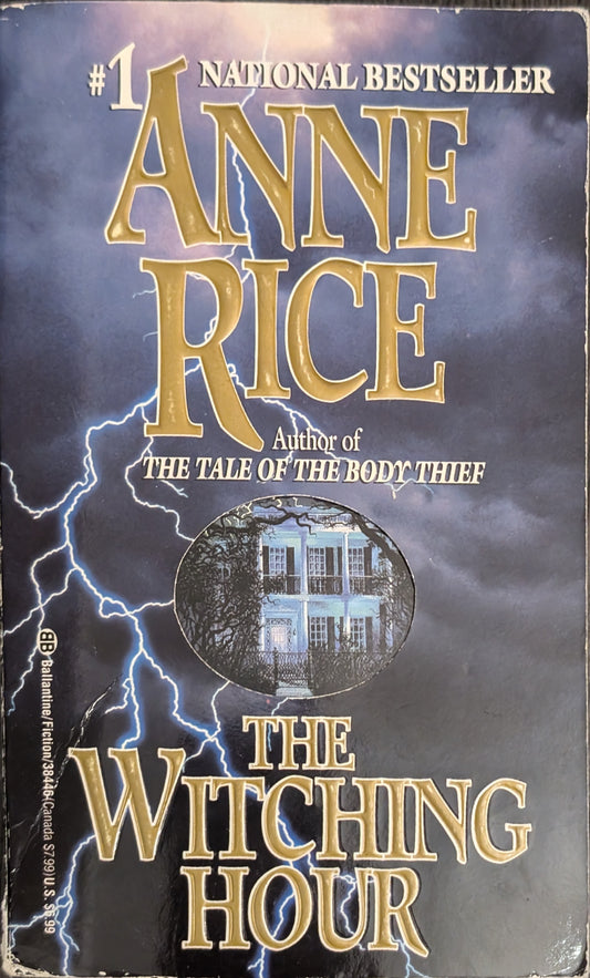 The Witching Hour by Anne Rice