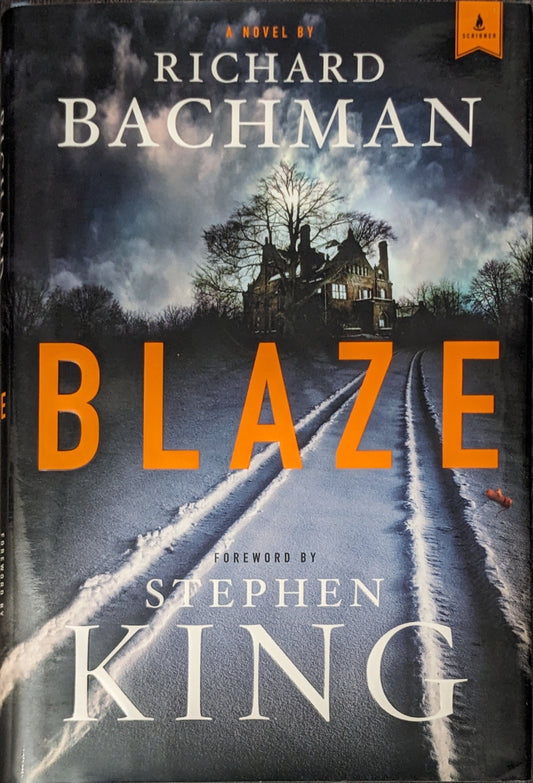 Blaze: A Novel by Richard Bachman