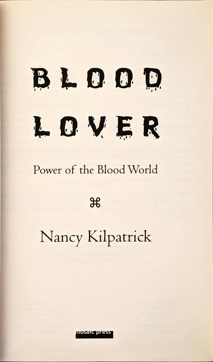 Bloodlover: Power of the Blood World by Nancy Kilpatrick (Signed)