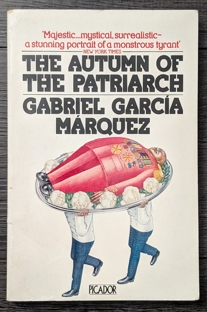 The Autumn of the Patriarch by Gabriel Garcia Marquez