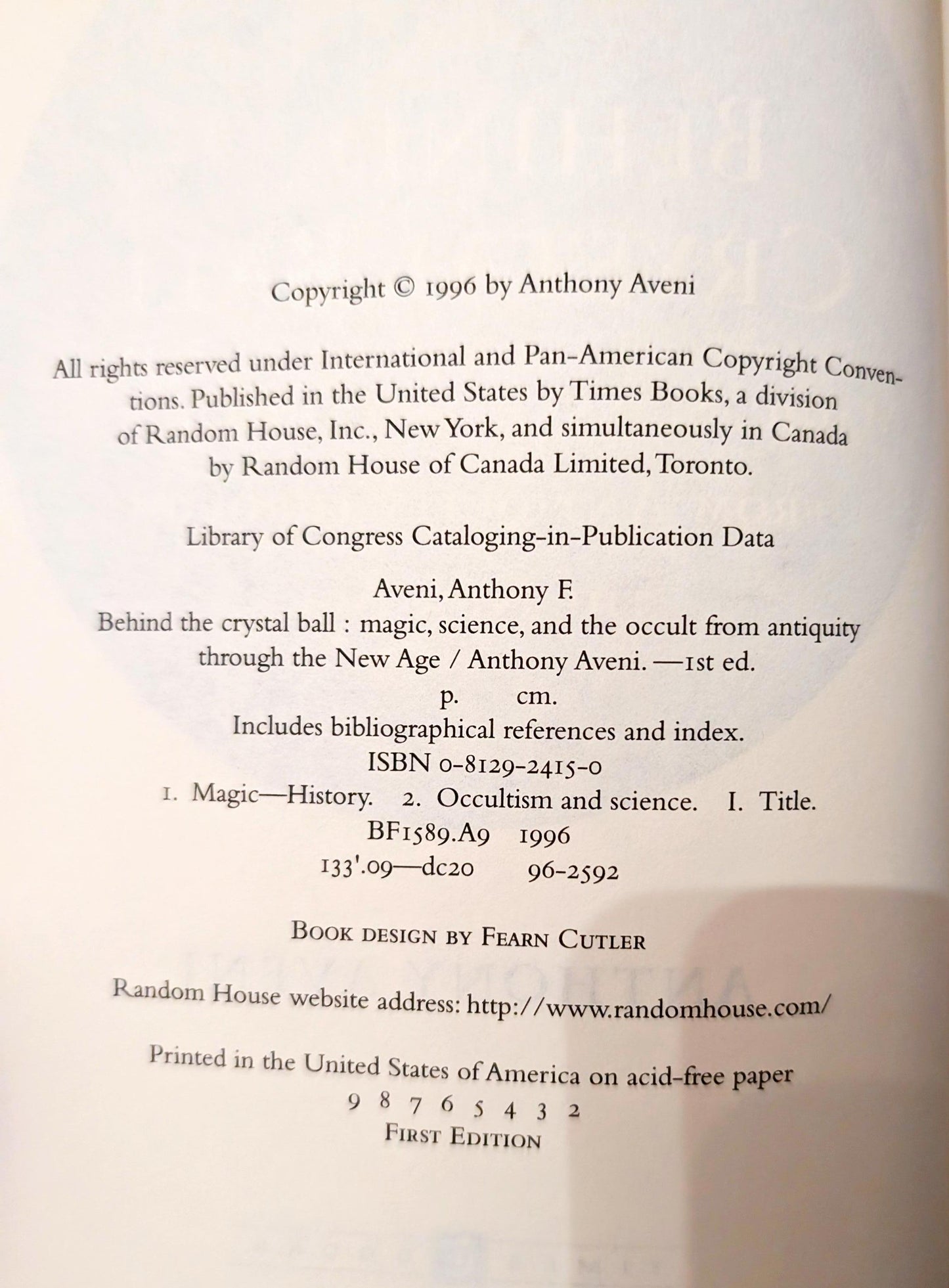 Behind the Crystal Ball: Magic, Science and the Occult from Antiquity through the New Age by Anthony Aveni