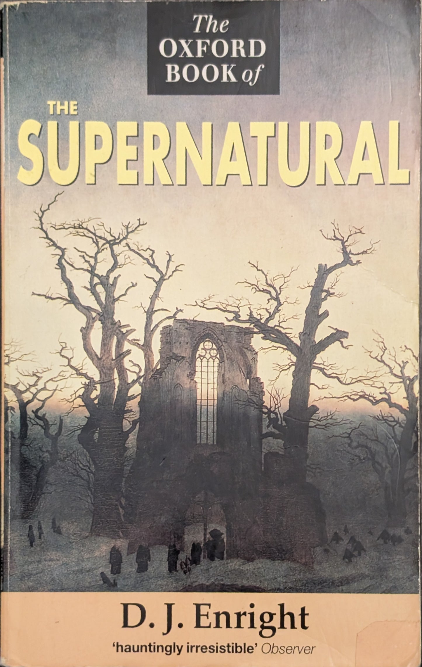 The Oxford Book of the Supernatural by D.J Enright