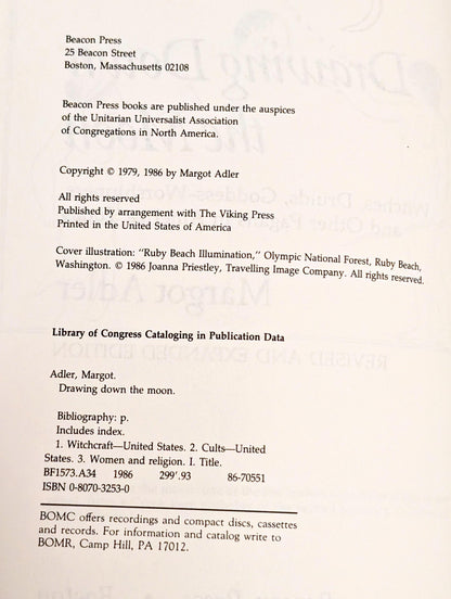 Drawing Down the Moon: Witches, Druids, Goddess-Worshippers and Other Pagans in America Today by Margot Adler