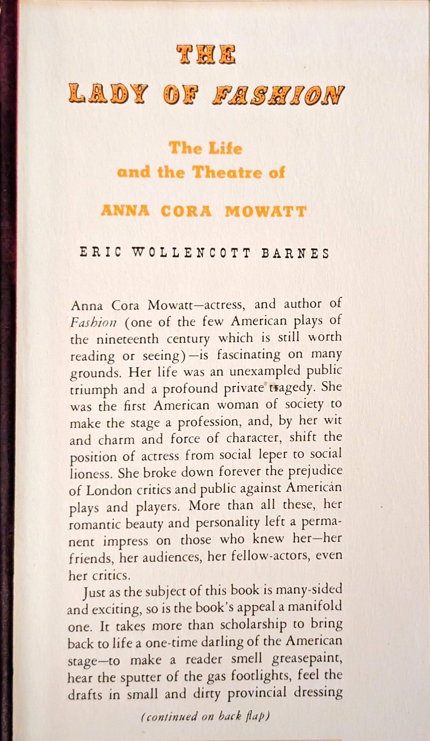 The Lady of Fashion: The Life and the Theatre of Anna Cora Mowatt by Eric Wollencott Barnes