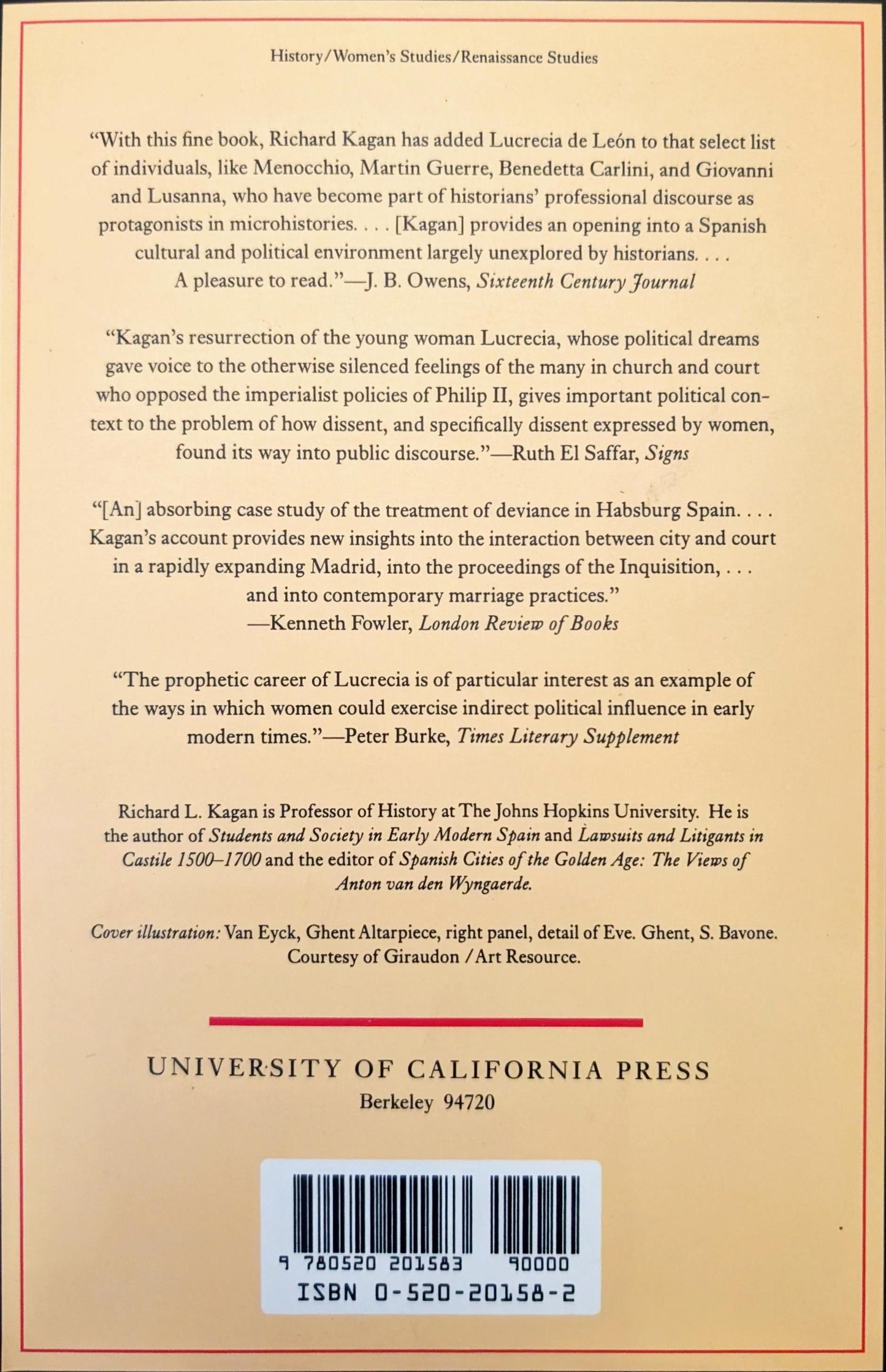 Lucrecia's Dreams: Politics and Prophecy in Sixteenth-Century Spain by Richard L. Kagan