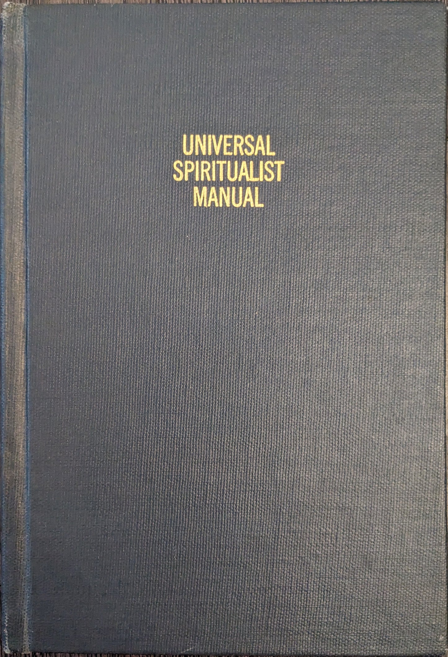 Universal Spiritualist Manual:  Revised Edition by Clifford Bias