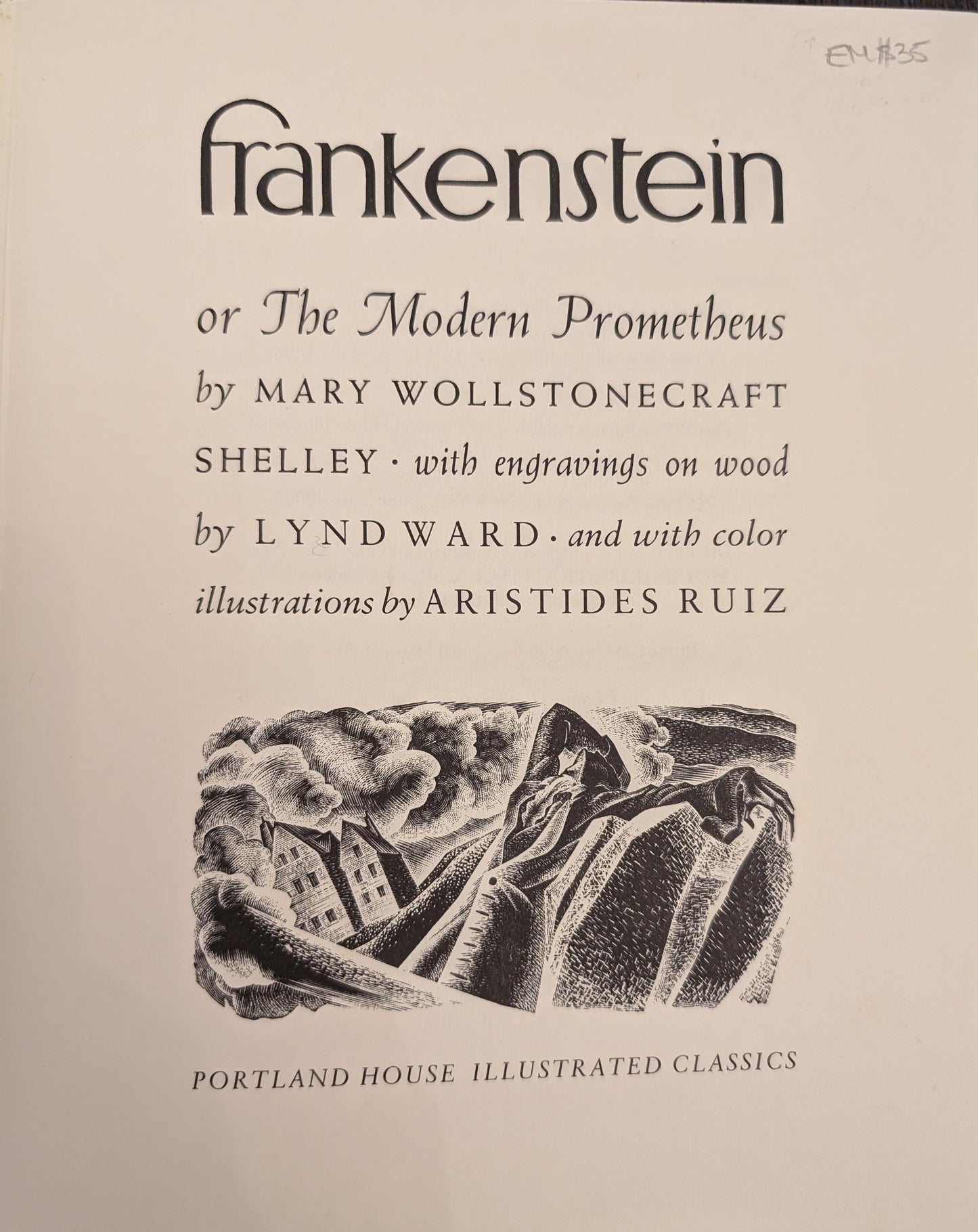 Frankenstein or the Modern Prometheus by Mary Wollstonecraft Shelley