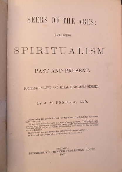 Seers of The Ages: Embracing Spiritualism Past and Present by J.M Peebles