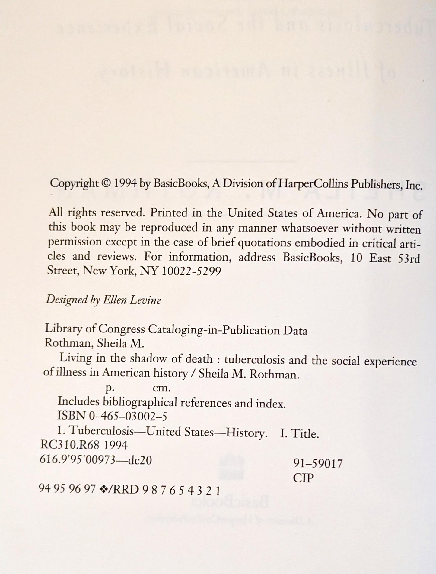 Living in the Shadow of Death: Tuberculosis and the Social Experience of Illness in American History by Shelia M. Rothman
