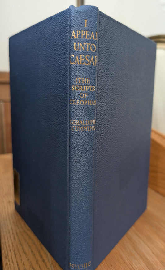 I Appeal Unto Caesar (The Scripts of Cleophas) by Geraldine Cummins