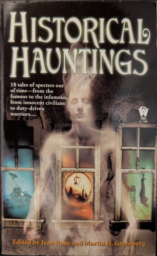 Historical Hauntings edited by Jean Rabe and Martin H. Greenberg