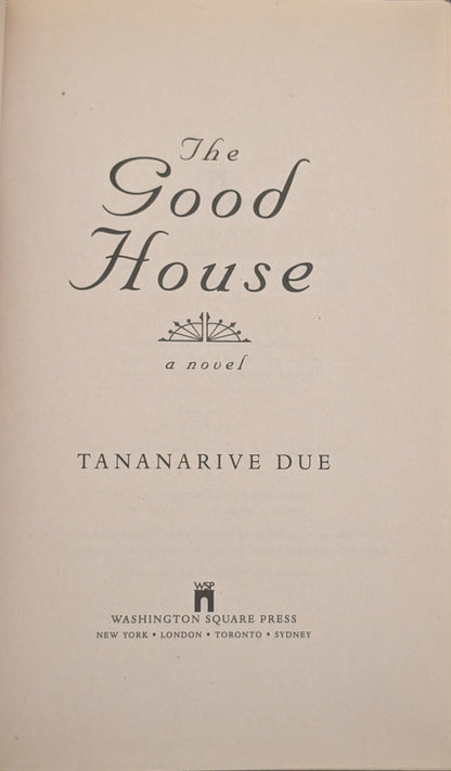 The Good House by Tananarvive Due