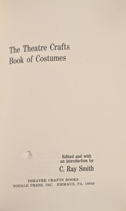 The Theatre Crafts Book of Costume edited by C. Ray Smith