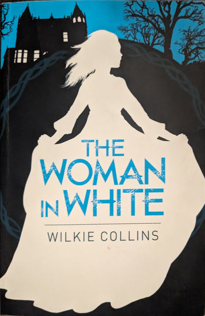 The Woman in White by Wilkie Collins