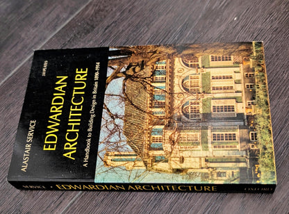 Edwardian Architecture: A Handbook to Building Design in Britain 1890-1914 by Alastair Service
