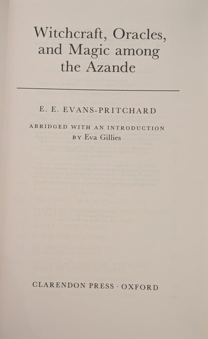 Witchcraft, Oracles, and Magic Among The Azande