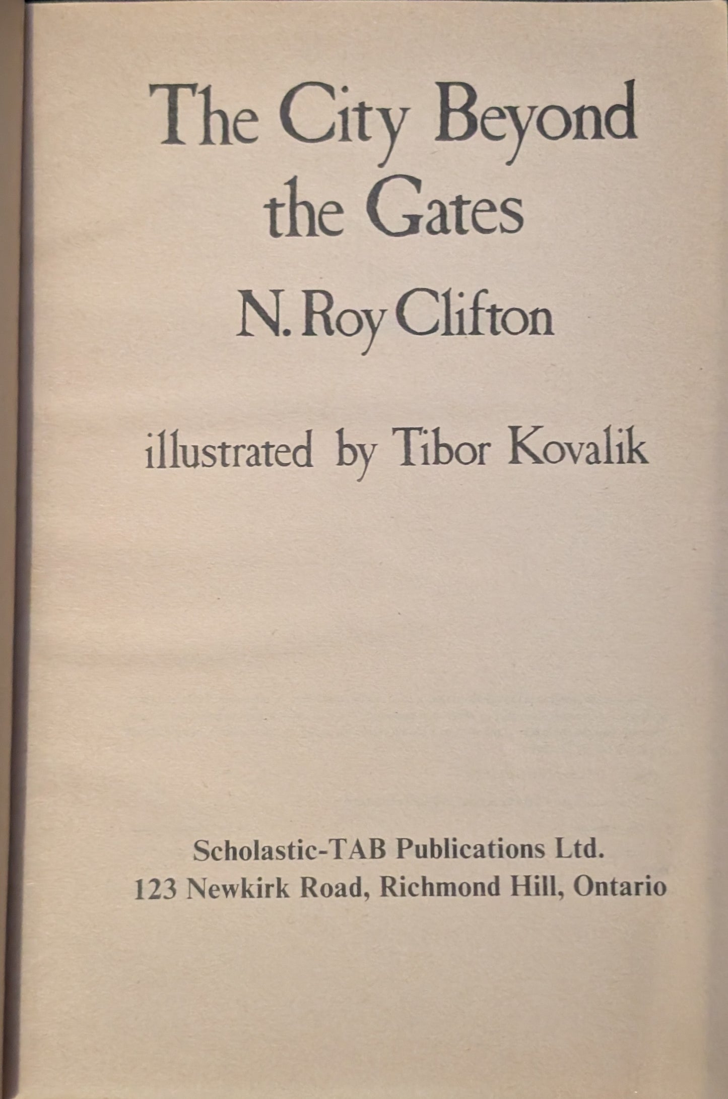 The City Beyond the Gates by N. Roy Clifton